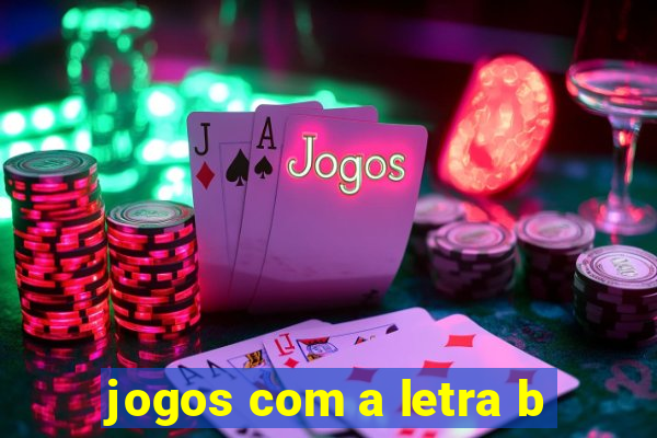 jogos com a letra b